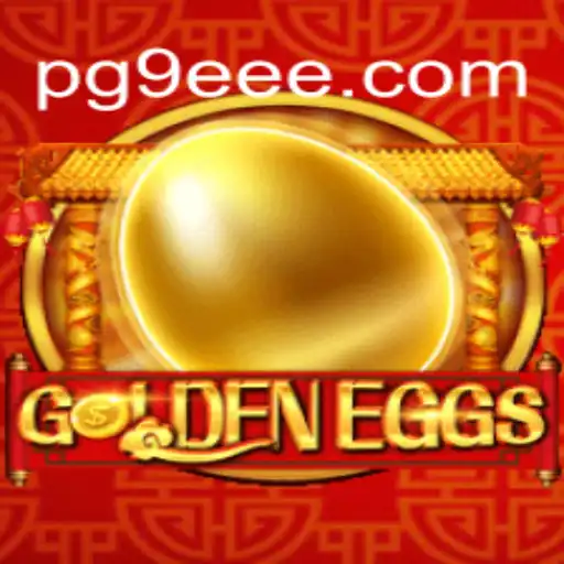 Discover the Excitement of GoldenEggs: The Leading Game on 9EEE.COM Platform-Online Slots Brasil #1