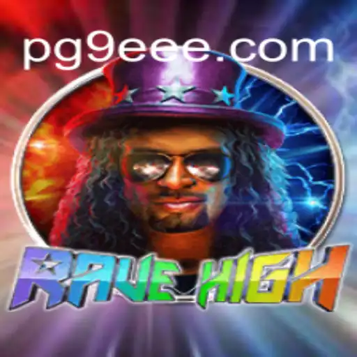 Exploring the Thrills of RaveHigh on the 9EEE.COM Platform: Online Slots in Brasil