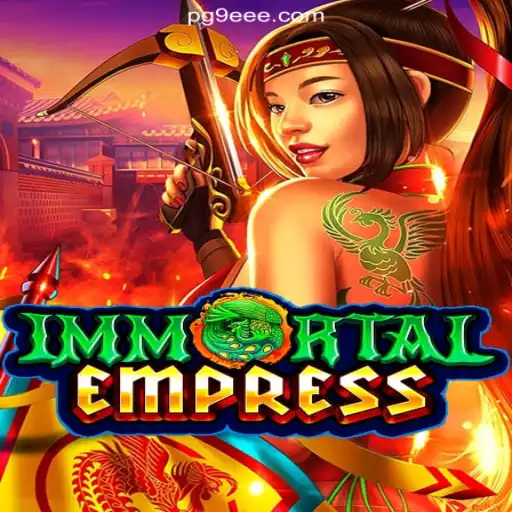 Discover the Mystical World of ImmortalEmpress: Your Gateway to Slots Excitement on 9EEE.COM